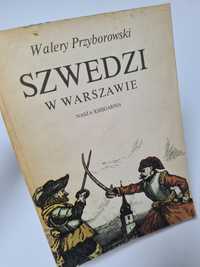Szwedzi w Warszawie - Walery Przyborowski