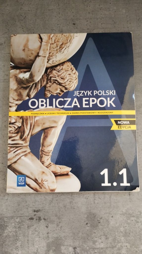 Oblicza epok Język Polski Podręcznik klasa 1 część 1  technikum liceum