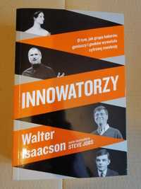 Innowatorzy - Walter Isaacson NOWA