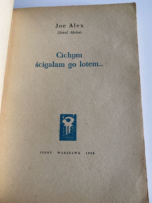 Cichym ścigałam go lotem - Joe Alex - kryminał PRL