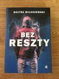 Bez reszty Wojciech Miłoszewski