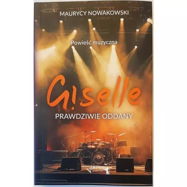 Giselle. Prawdziwie oddany. VIRTUS NOBILITA