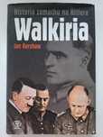 Walkiria Historia zamachu na Hitlera