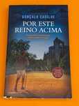 Por este reino acima - Gonçalo Cadilhe