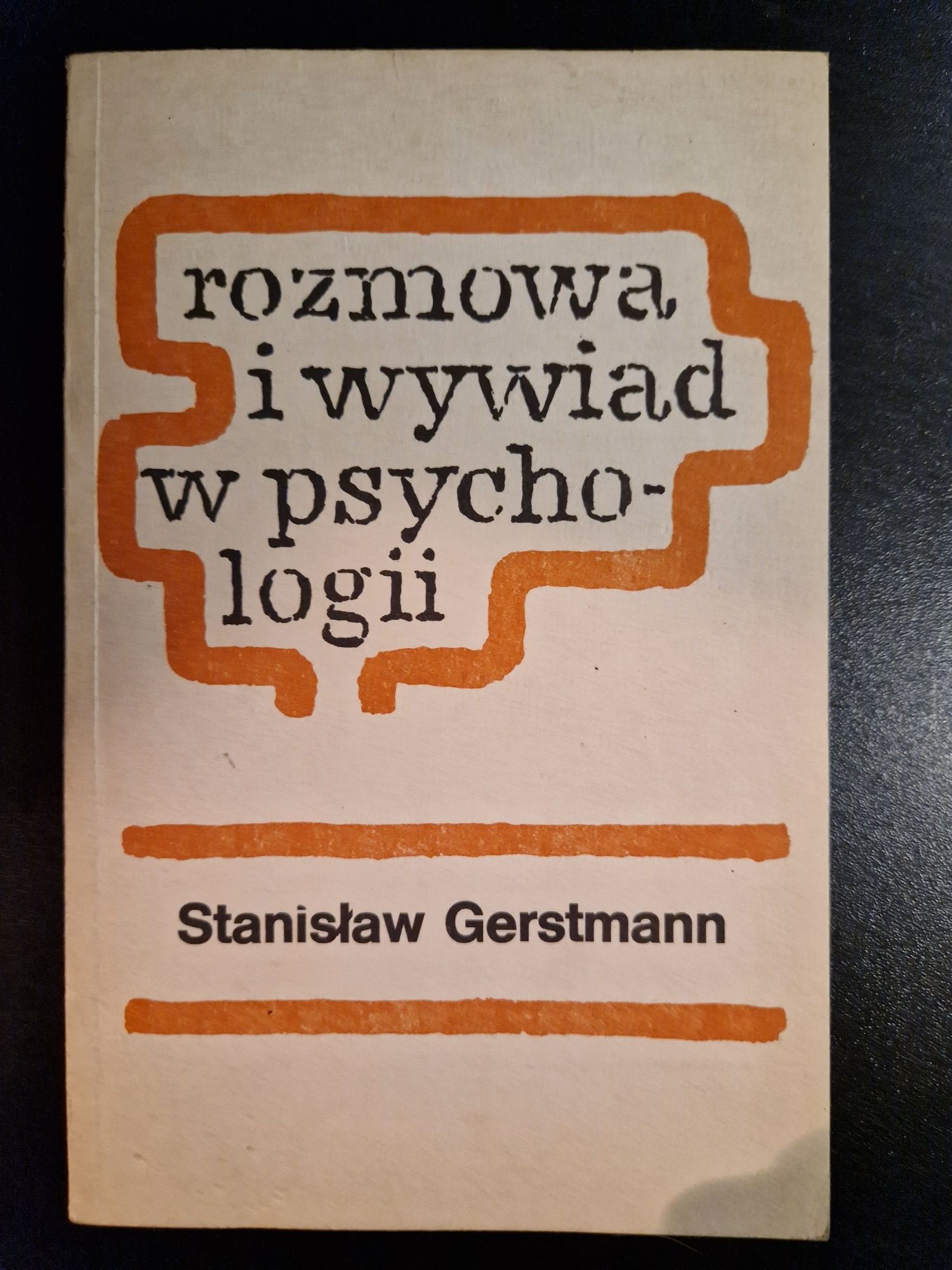 Rozmowa i wywiad w psychologii Stanisław Gerstmann