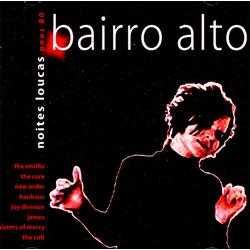 Bairro Alto - "Noites Loucas Anos 80" CD
