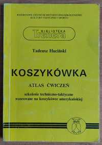 Koszykówka. Atlas ćwiczeń- wzorowane na koszykówce USA- T. Huciński