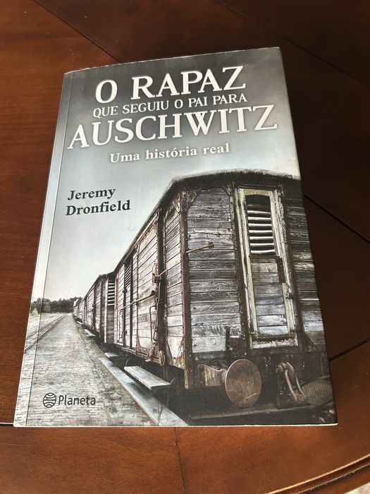 O Rapaz que seguiu o pai para Auschwitz de Jeremy Dronfield