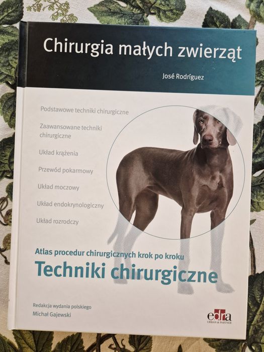 Chirurgia małych zwierząt. Atlas procedur chirurgicznych krok po kroku