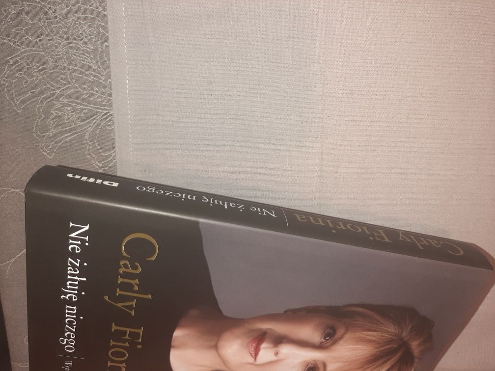 Carly Fiorina Nie żałuję niczego