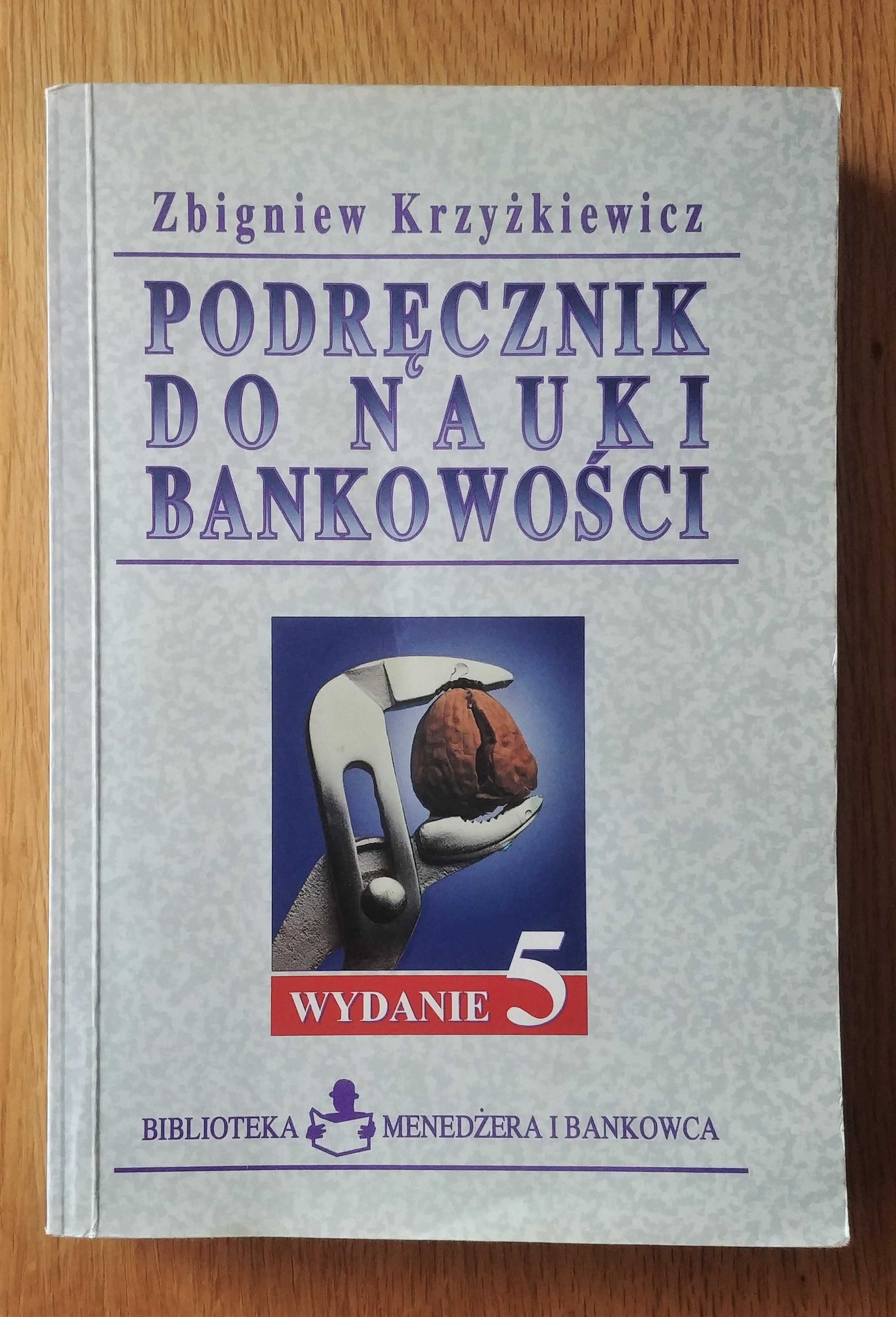 Zbigniew Krzyżkiewicz - Podręcznik do nauki bankowości