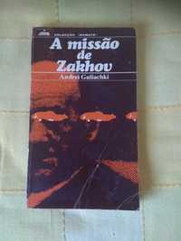 Andrei Guliachki - A missao de Zakhov