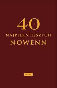 40 najpiękniejszych nowenn - praca zbiorowa