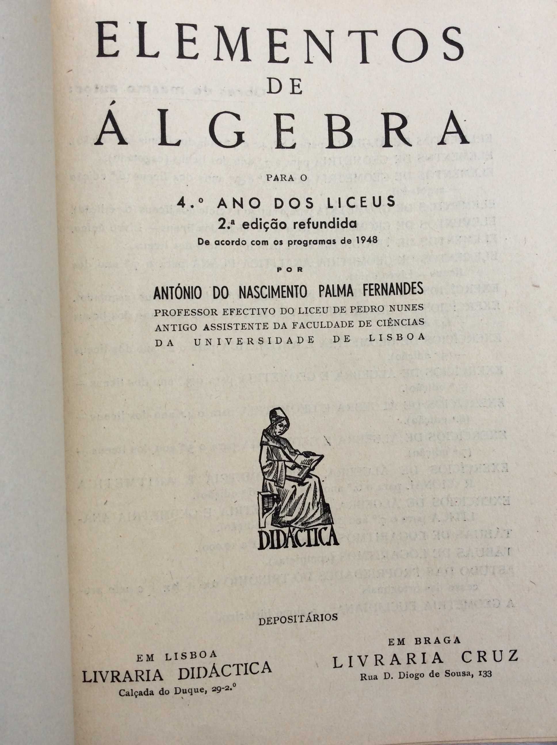 Elementos de álgebra para o 4.º ano dos liceus.