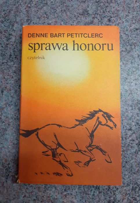 D. Petitclerc|Sprawa honoru (Dziki Zachód) [Czytelnik/1975] opis fab.