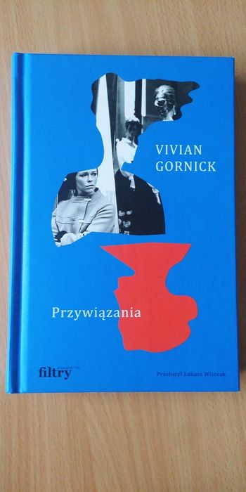 Przywiązania Vivian Gornick