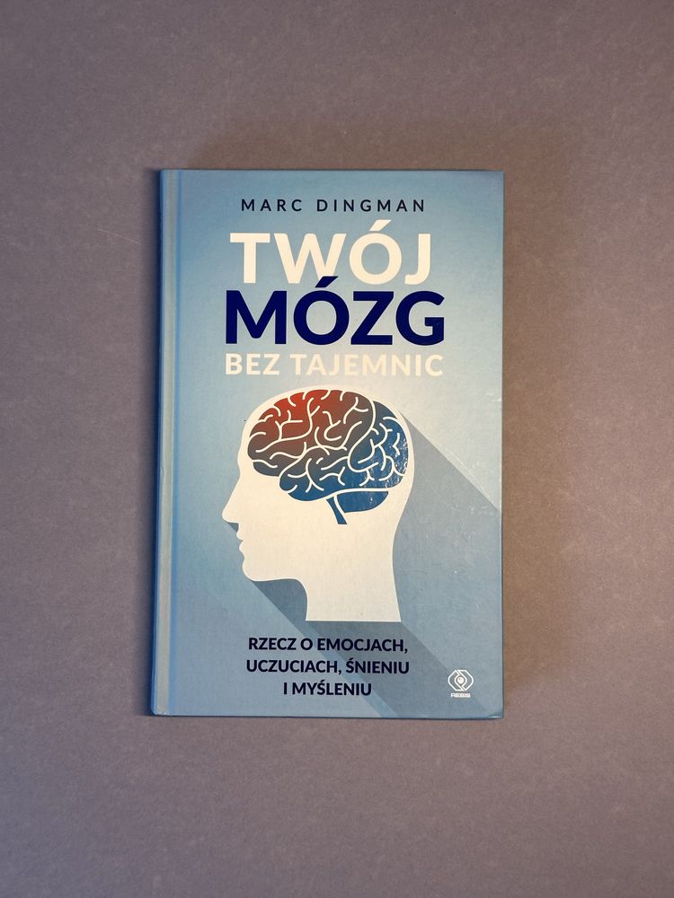 Twój mózg bez tajemnic - Marc Dingman