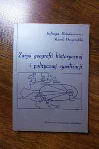 Zarys geografii historycznej i politycznej cywilizacji J.Bohdanowicz