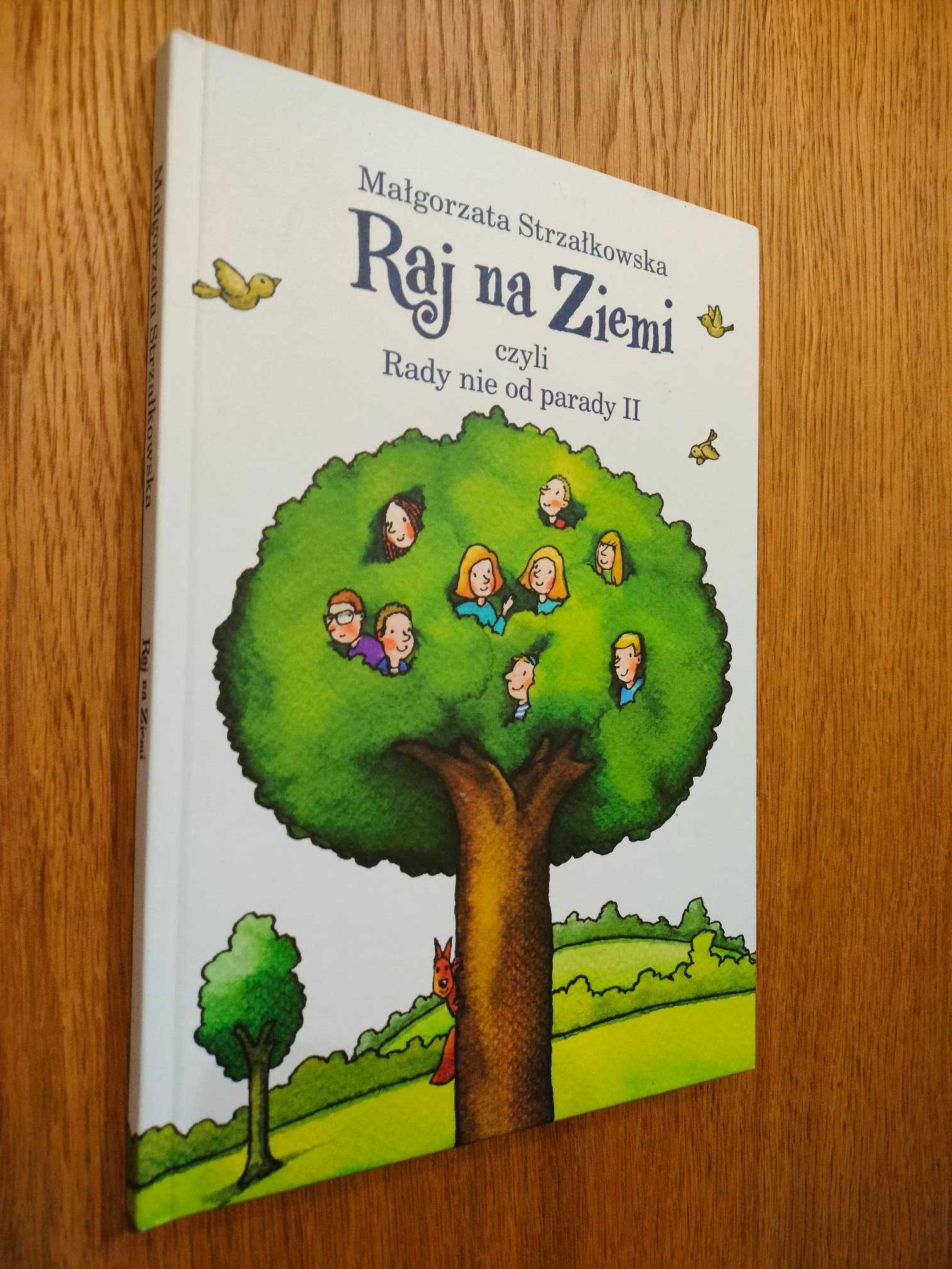 Raj na Ziemi czyli Rady nie od parady II - Małgorzata Strzałkowska