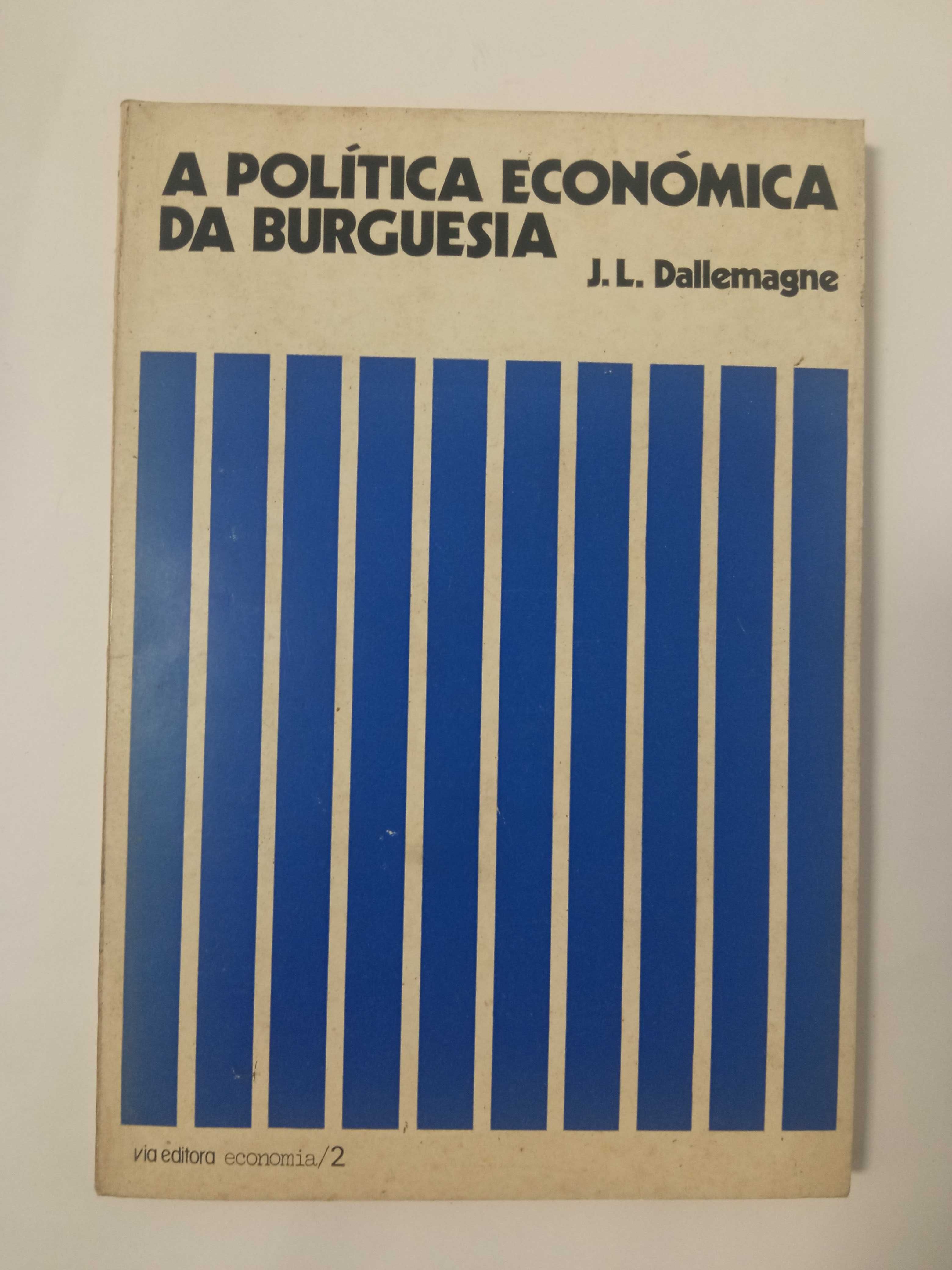 A política económica da Burguesia, de J. L. Dallemagne