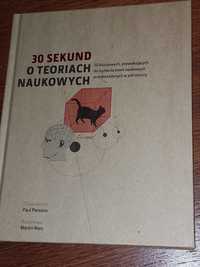 Książka naukowa 30 sekund o teoriach Naukowych 50 teorii NAUKA - NOWA