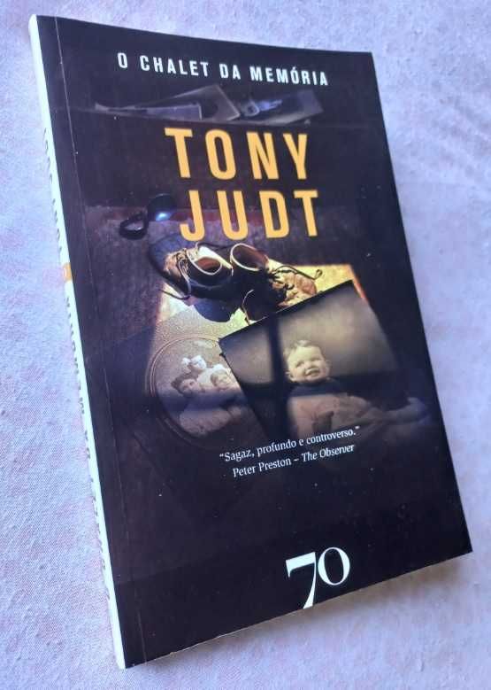 O Chalet da Memória - Tony Judt