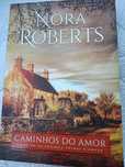 Livro de Nora Roberts ' Caminhos do Amor '