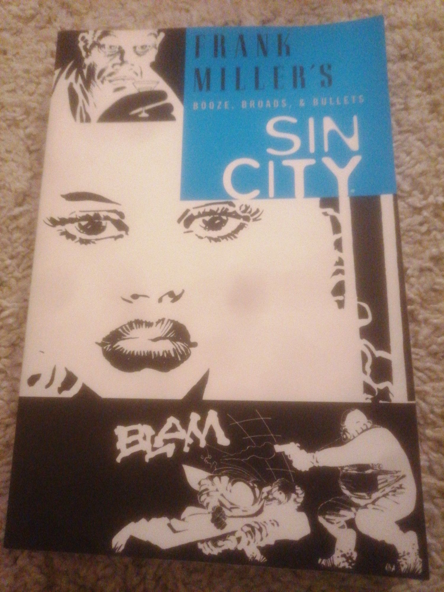 Sin City - Frank Miller's - Booze, Broads & Bullets