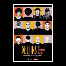 2 bilhetes Delfins U outro lado, Coimbra