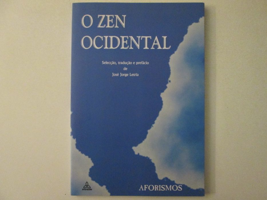 O Zen ocidental- José Jorge Letria