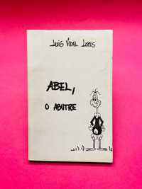 Abel, o Abutre - Luís Vidal Lopes