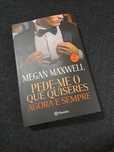 Pede-me o quiseres agora e sempre - Megan Maxwell