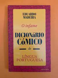 O infame Dicionário Cómico de Língua Portuguesa - Eduardo Madeira