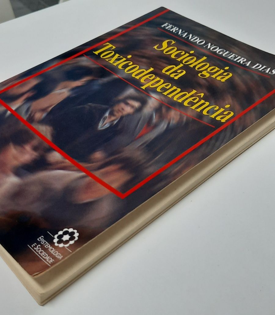 Livro "Sociologia da Toxicodependência" de Fernando Nogueira Dias