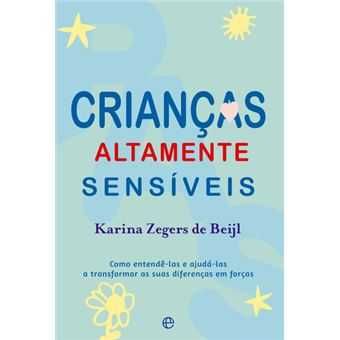 Crianças Altamente Sensíveis, Karina Zegers