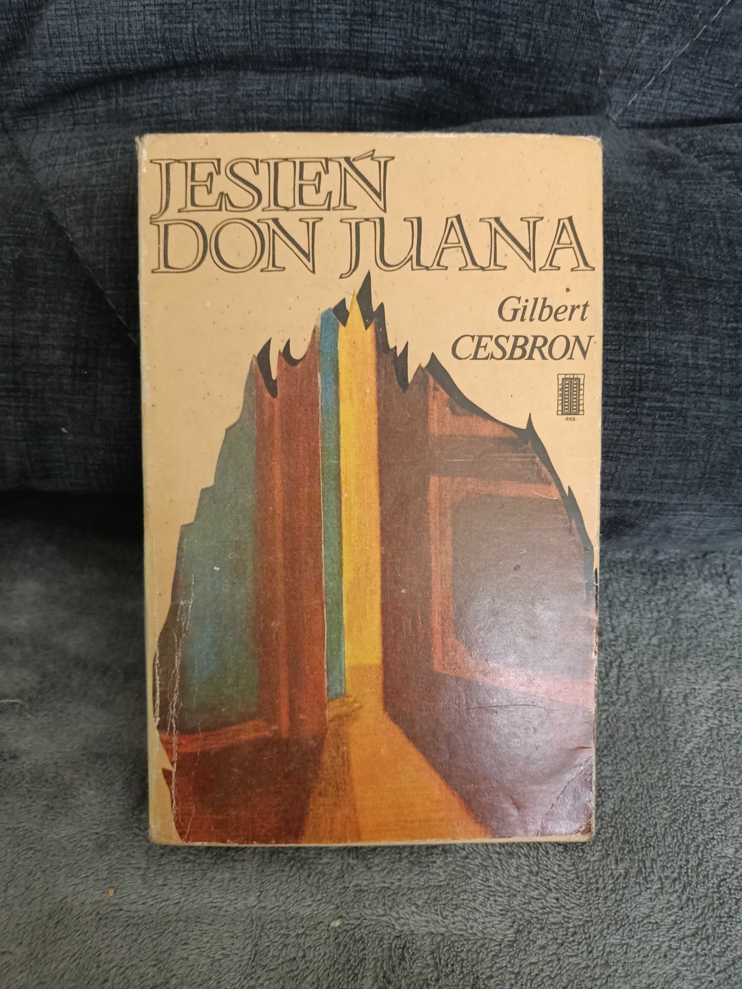 G. Cesbron " Jesień Don Juana "