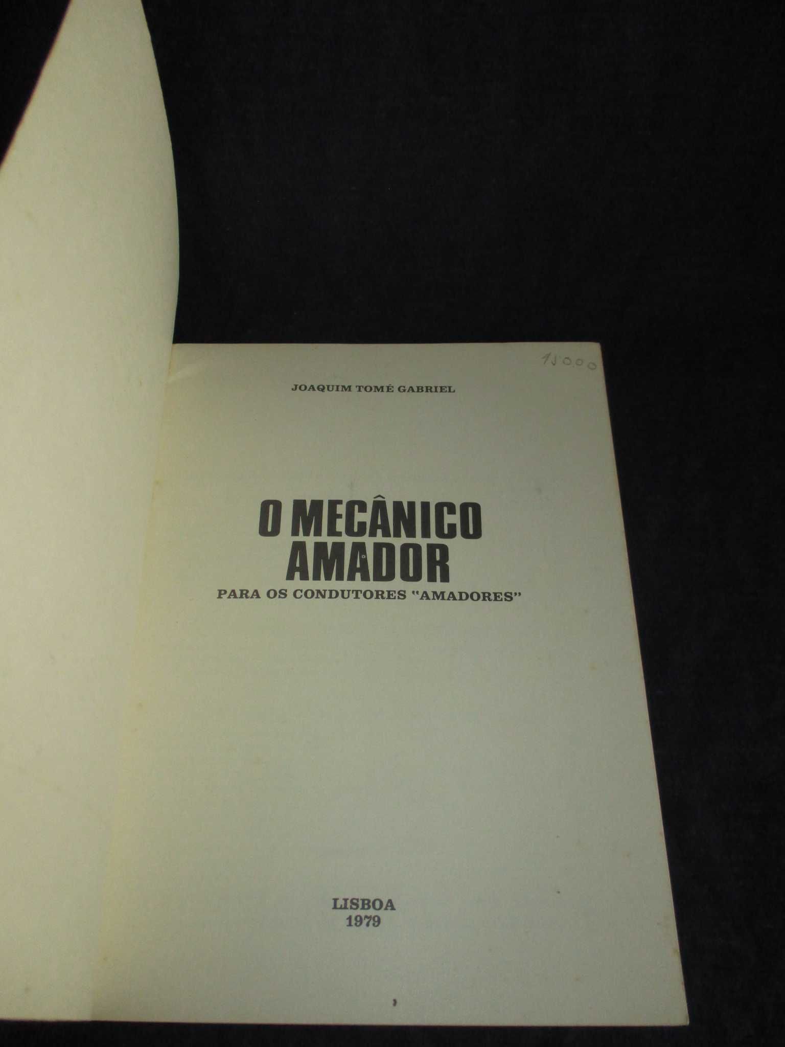 Livro O Mecânico Amador Joaquim Tomé Gabriel