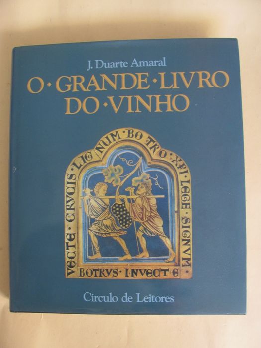 O Grande Livro do Vinho de J. Duarte Amaral