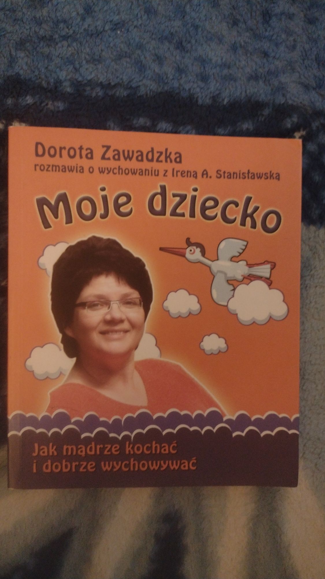 Książka Moje dziecko Dorota Zawadzka