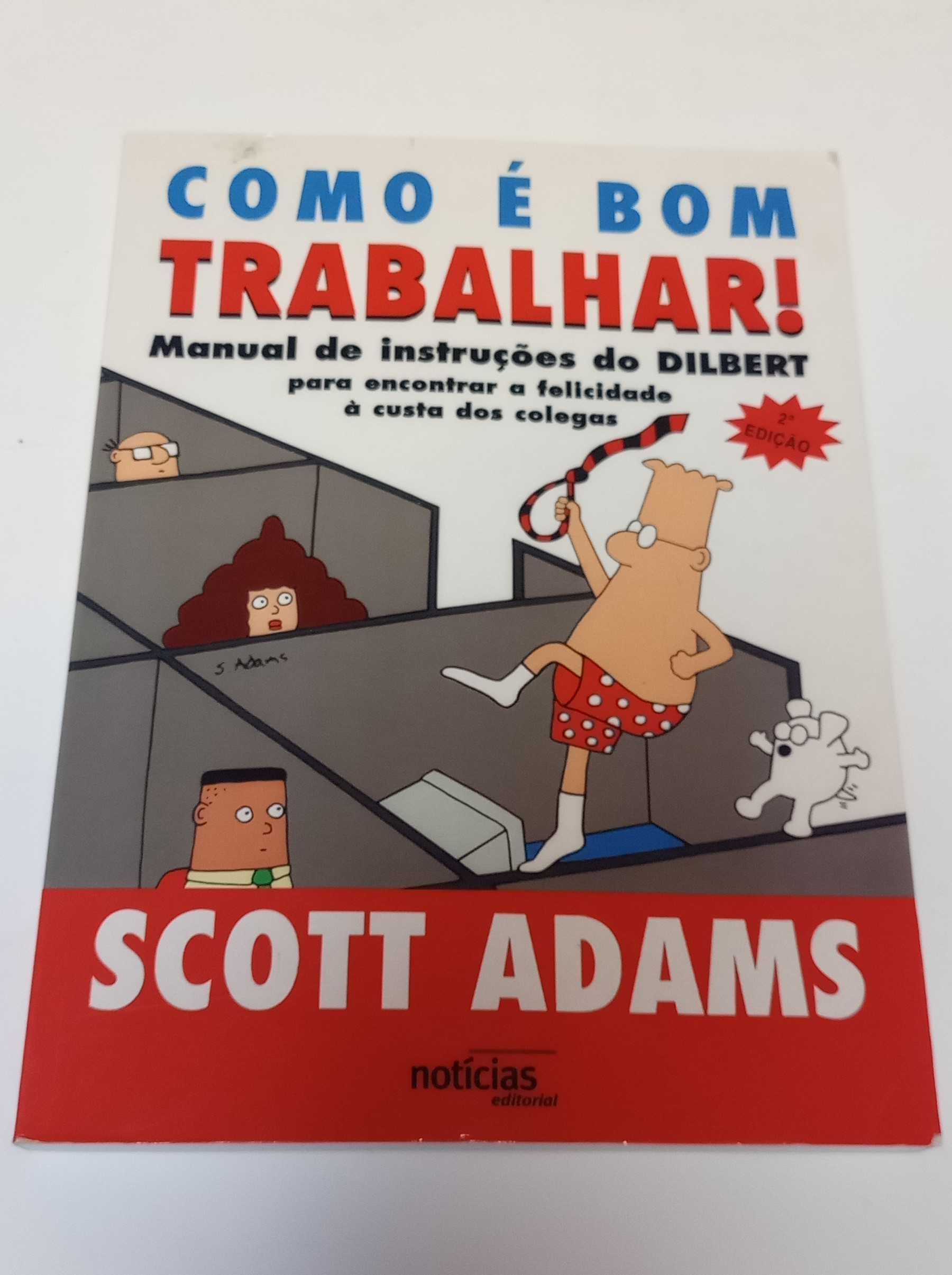 Como é Bom Trabalhar! Dilbert