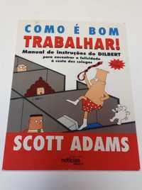 Como é Bom Trabalhar! Dilbert