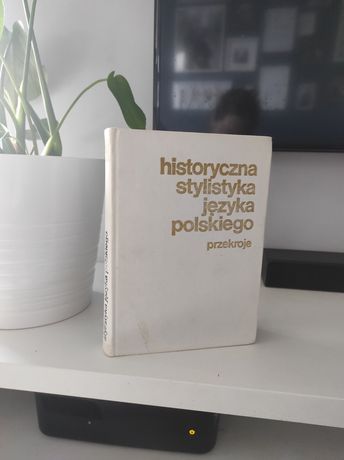 Historyczna stylistyka języka polskiego Ossolineum