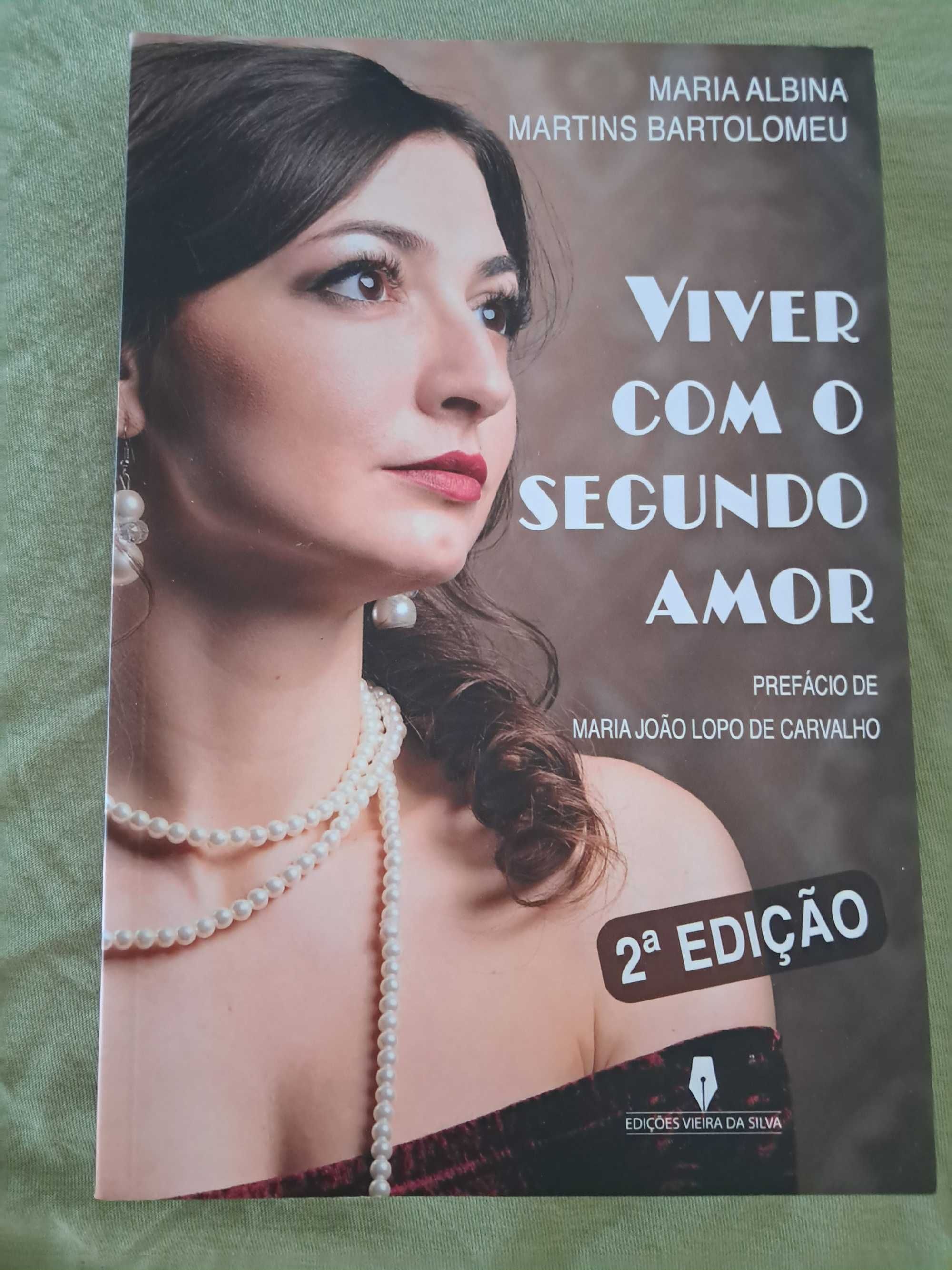 Viver com o segundo amor de Maria Albina Martins Bartolomeu