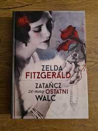 Książka Zatańcz ze mną ostatni walc - Zelda Fitzgerald