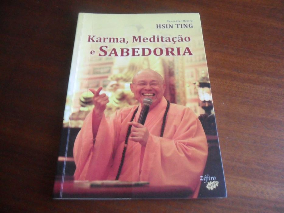 "Karma, Meditação e Sabedoria" de Hsin Ting - 1ª Edição de 2011