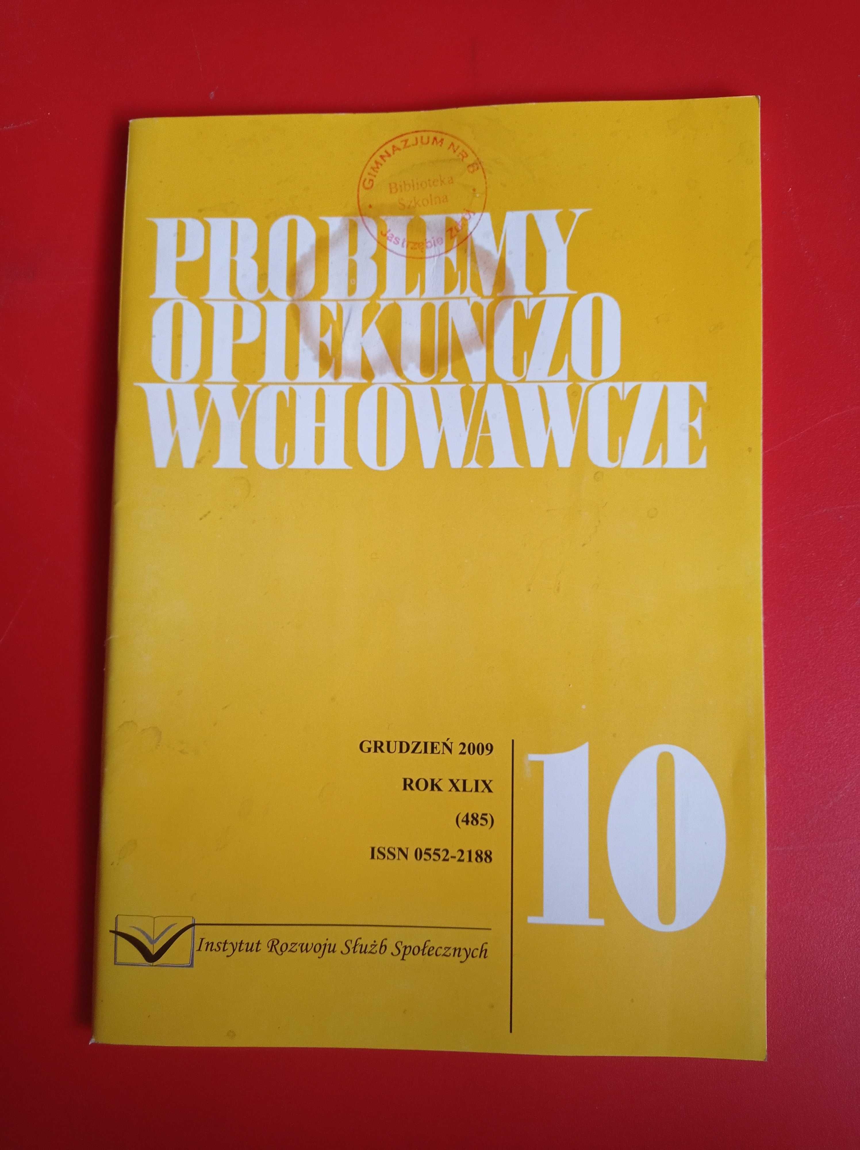 Problemy opiekuńczo-wychowawcze, nr 10/2009,  grudzień 2009