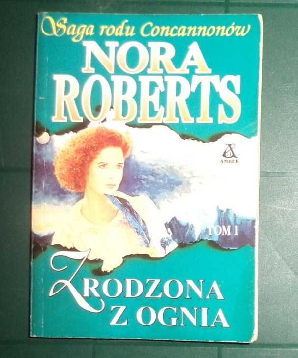 książka Nora Roberts Saga rodu Concannonów Zrodzona z ognia 1996