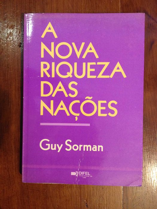 Guy Sorman - A nova riqueza das Nações
