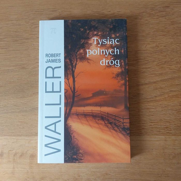 Tysiąc Polnych Dróg Robert J.Waller