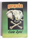 GORĄCZKA - Cizia Zyke